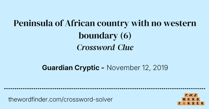 Peninsula of African country with no western boundary crossword clue image