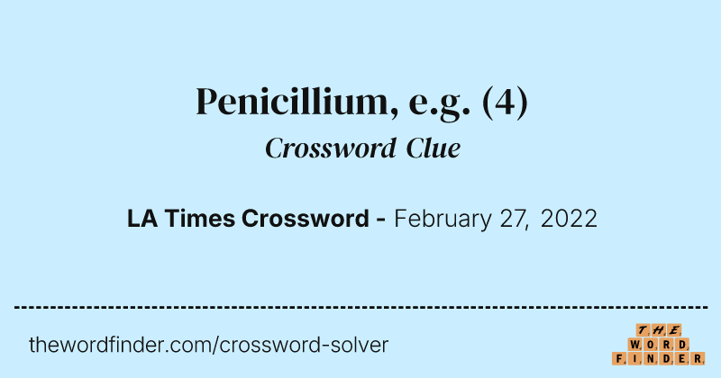 Penicillium, e.g. crossword clue image