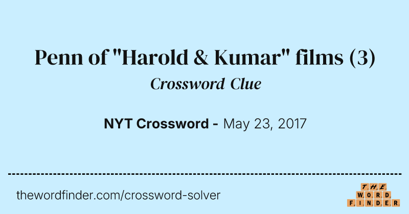 Penn of "Harold & Kumar" films crossword clue image