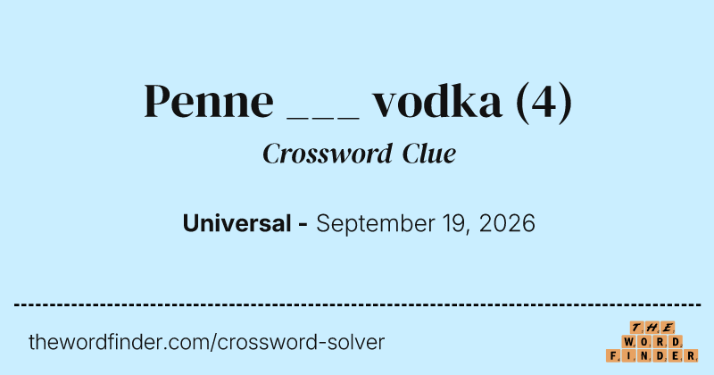 Penne ___ vodka crossword clue image
