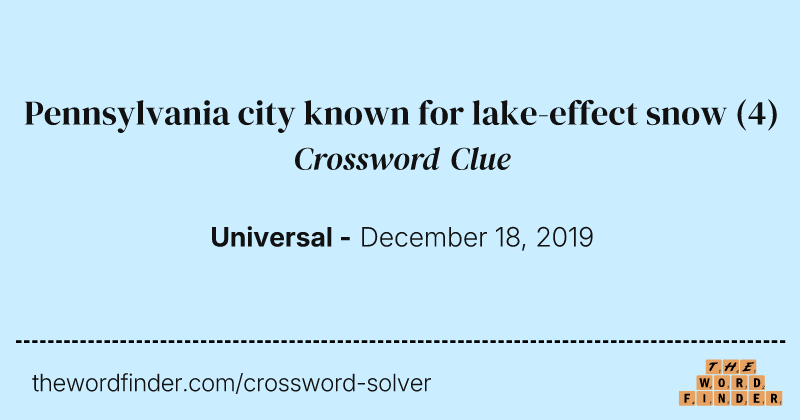 Pennsylvania city known for lake-effect snow crossword clue image