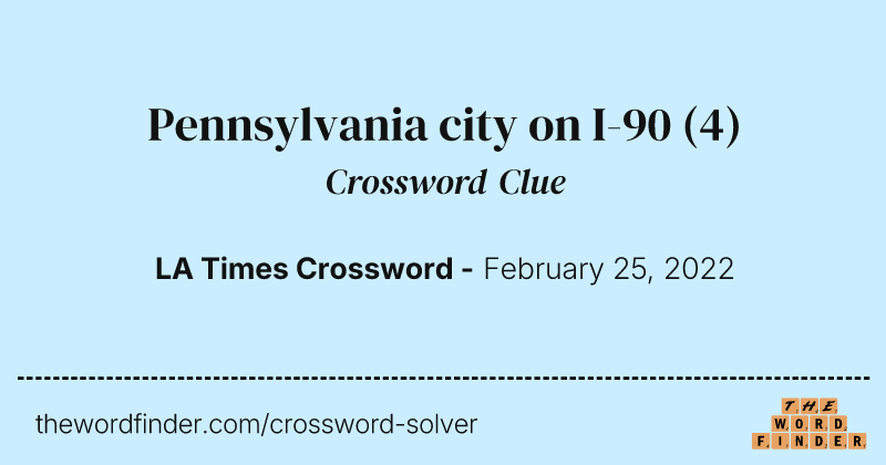 Pennsylvania city on I-90 crossword clue image