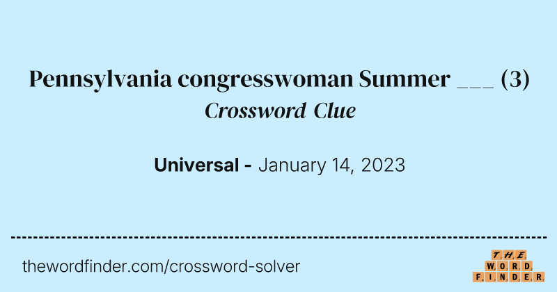 Pennsylvania congresswoman Summer ___ crossword clue image