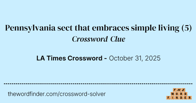 Pennsylvania sect that embraces simple living crossword clue image