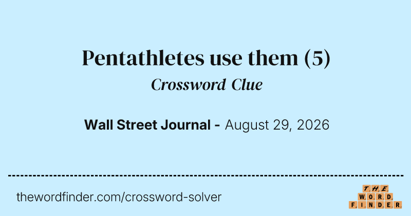 Pentathletes use them crossword clue image