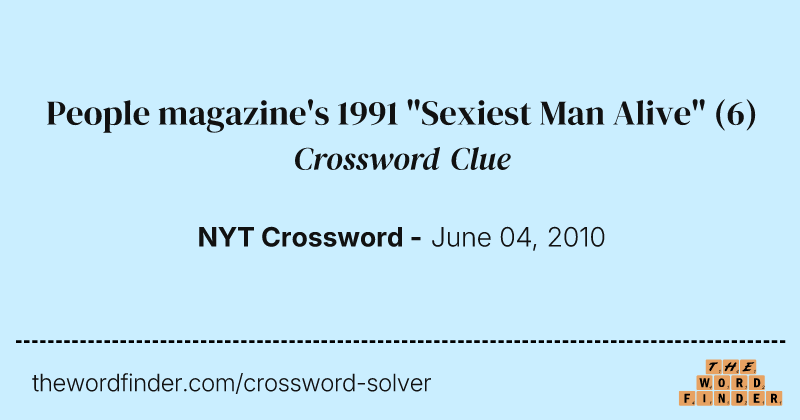 People magazine's 1991 "Sexiest Man Alive" crossword clue image