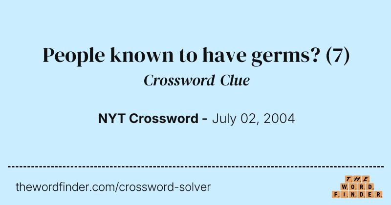People known to have germs? crossword clue image