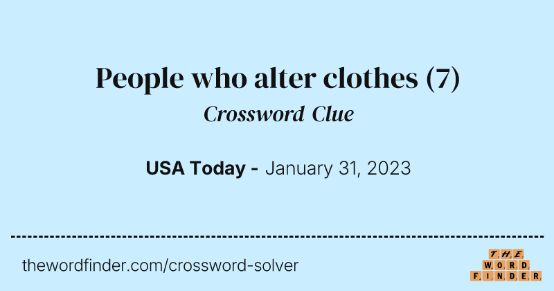 People who alter clothes crossword clue image