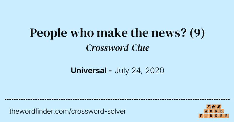 People who make the news? crossword clue image