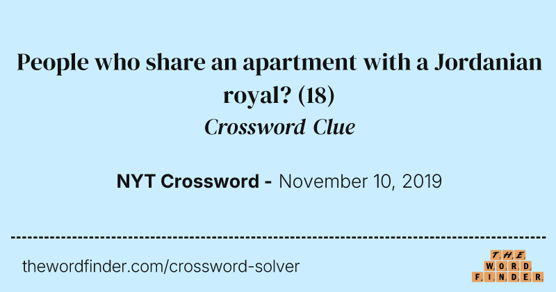People who share an apartment with a Jordanian royal? crossword clue image