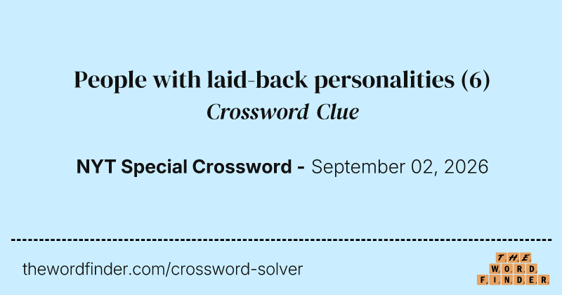 People with laid-back personalities crossword clue image