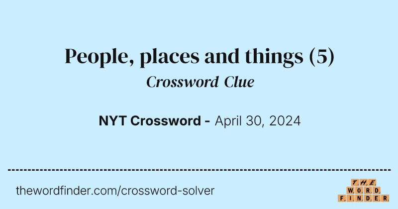 People, places and things crossword clue image