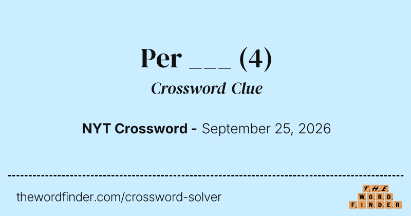 Per ___ crossword clue image