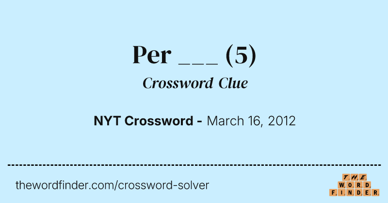 Per ___ crossword clue image