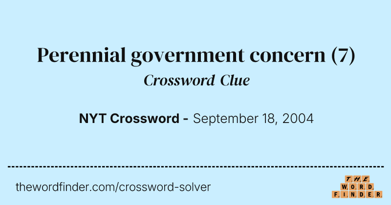 Perennial government concern crossword clue image
