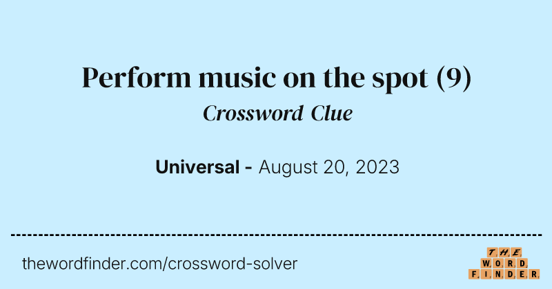 Perform music on the spot crossword clue image