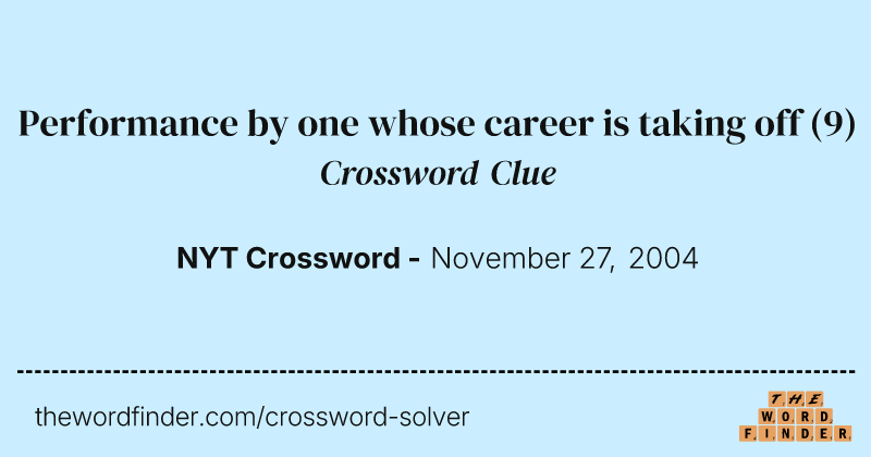 Performance by one whose career is taking off crossword clue image