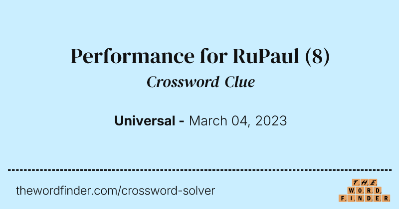 Performance for RuPaul crossword clue image