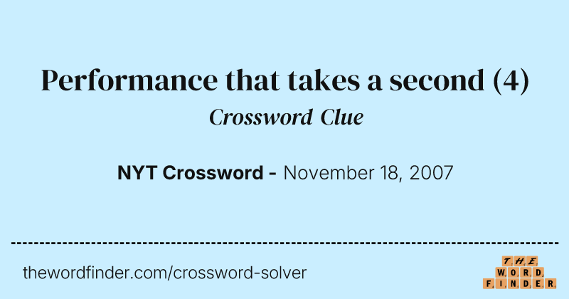 Performance that takes a second crossword clue image
