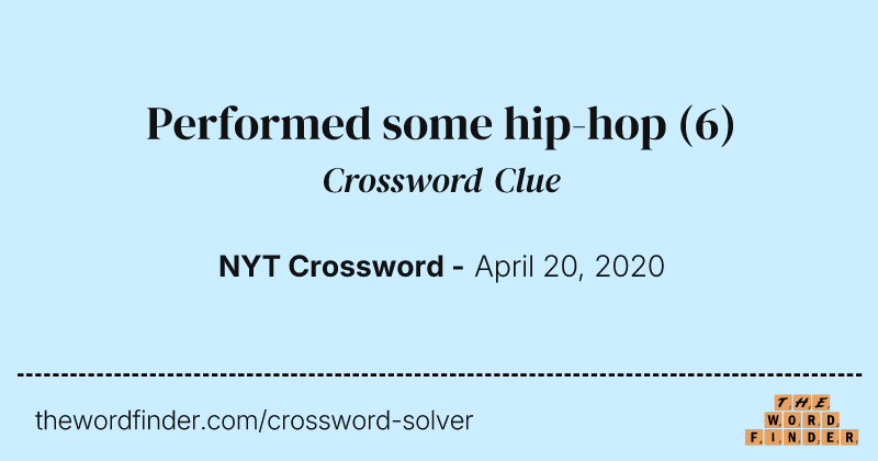 Performed some hip-hop crossword clue image
