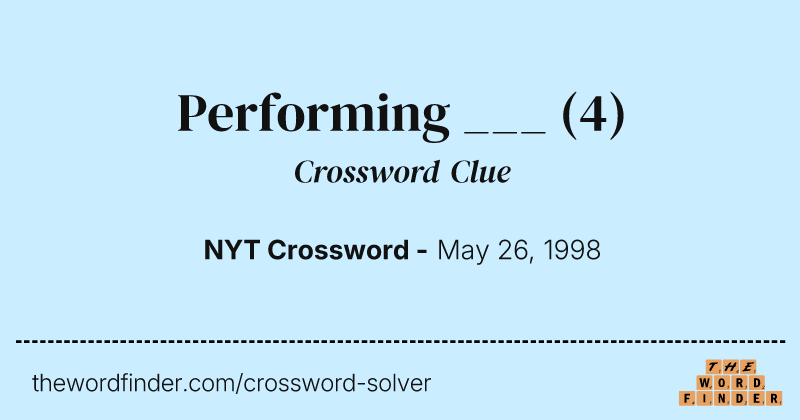 Performing ___ crossword clue image