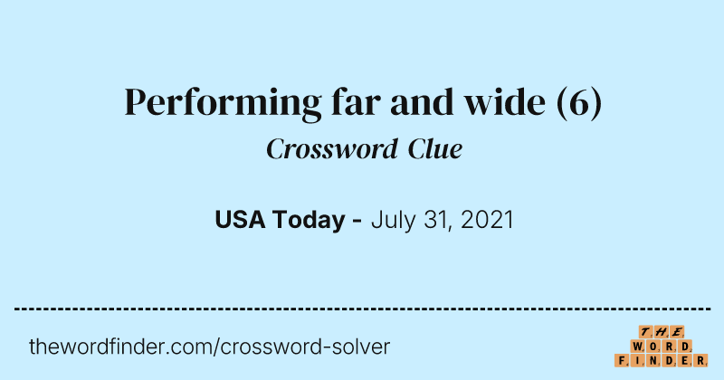 Performing far and wide crossword clue image