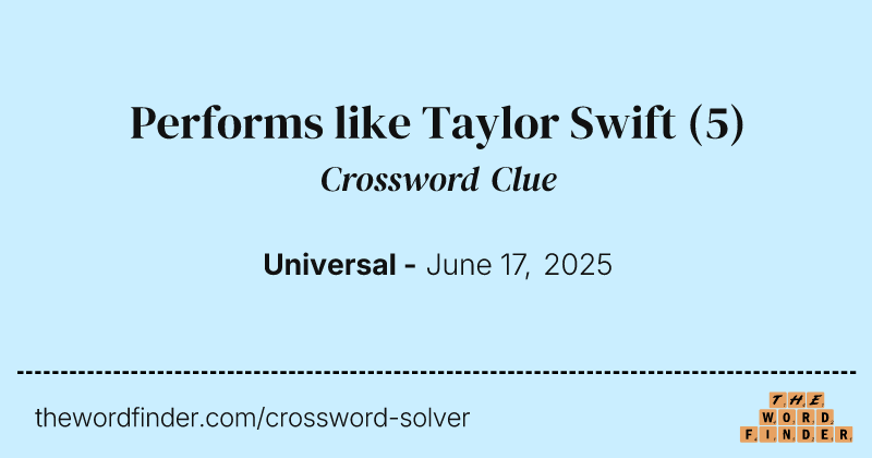 Performs like Taylor Swift crossword clue image