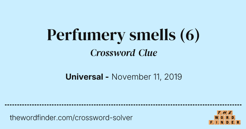 Perfumery smells crossword clue image