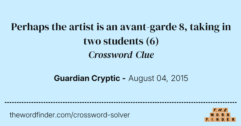 Perhaps the artist is an avant-garde 8, taking in two students crossword clue image