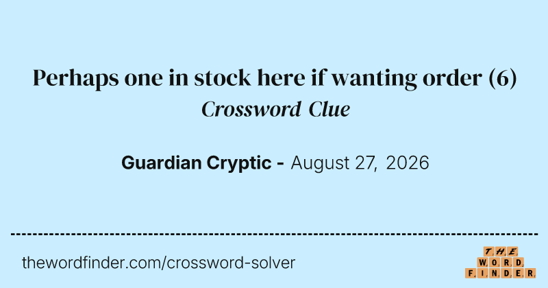 Perhaps one in stock here if wanting order crossword clue image