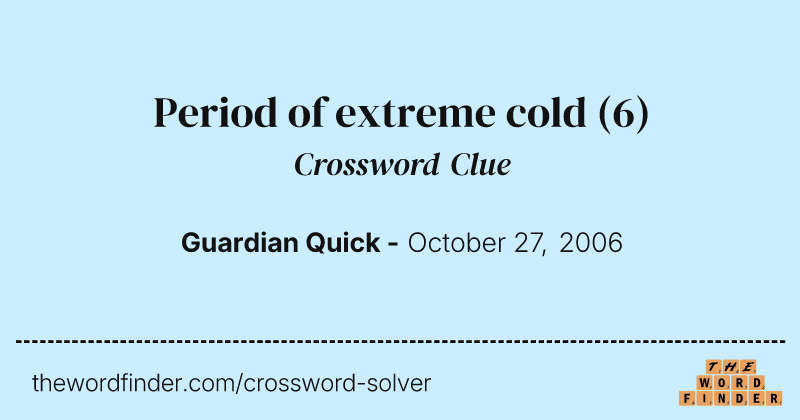 Period of extreme cold crossword clue image