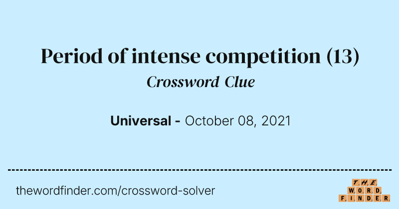 Period of intense competition crossword clue image