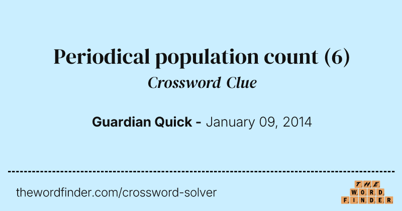 Periodical population count crossword clue image