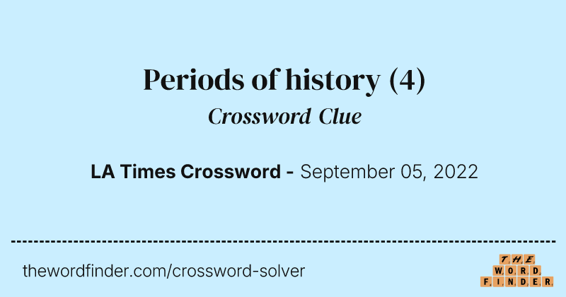 Periods of history crossword clue image