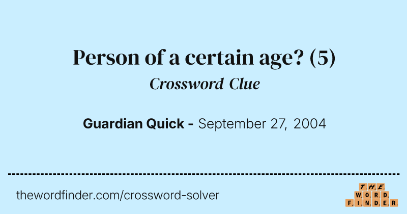 Person of a certain age? crossword clue image