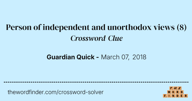 Person of independent and unorthodox views crossword clue image