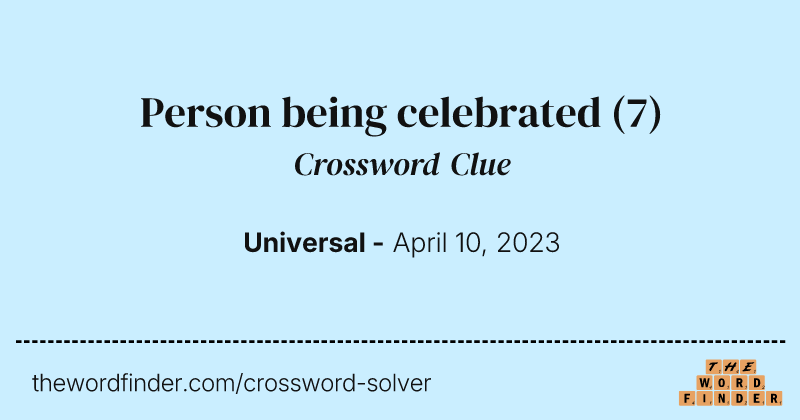Person being celebrated crossword clue image