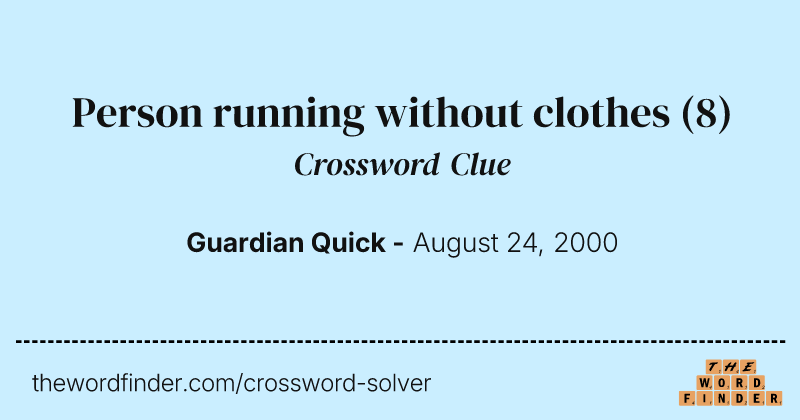 Person running without clothes crossword clue image