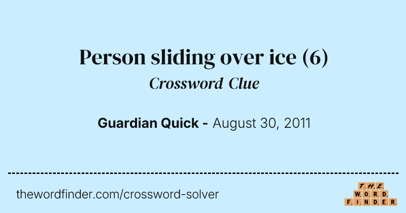 Person sliding over ice crossword clue image