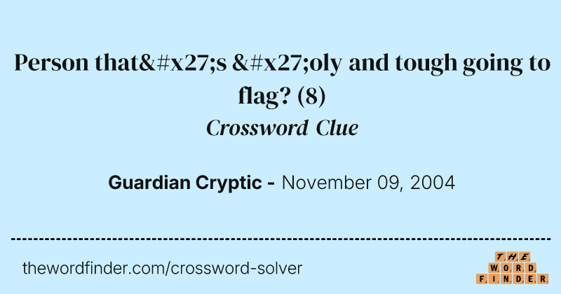 Person that's 'oly and tough going to flag? crossword clue image