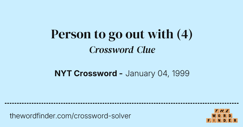 Person to go out with crossword clue image