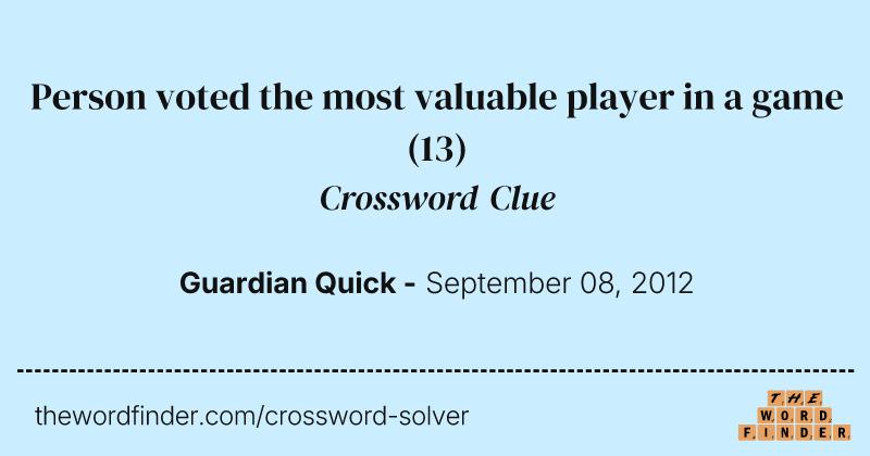 Person voted the most valuable player in a game crossword clue image