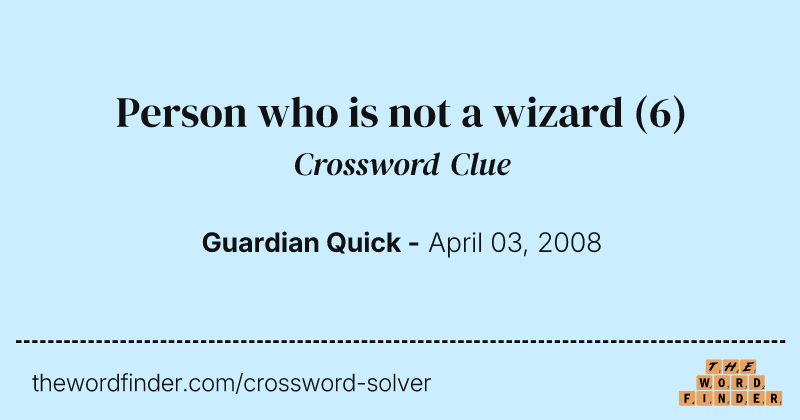 Person who is not a wizard crossword clue image