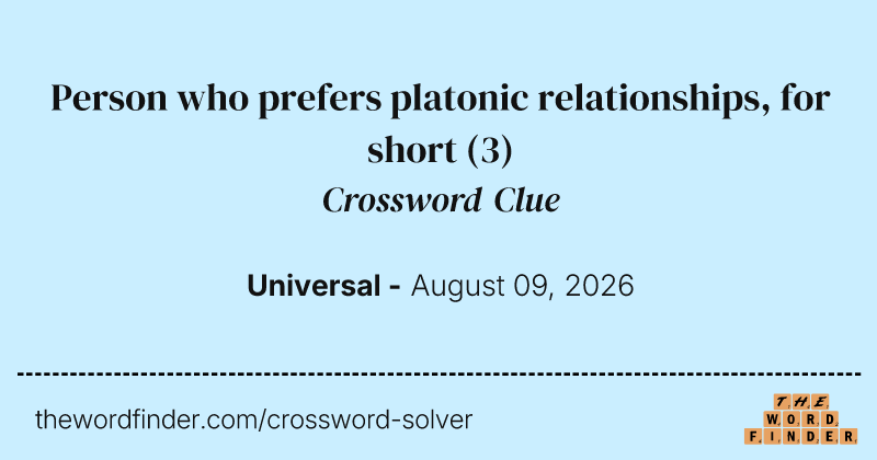 Person who prefers platonic relationships, for short crossword clue image