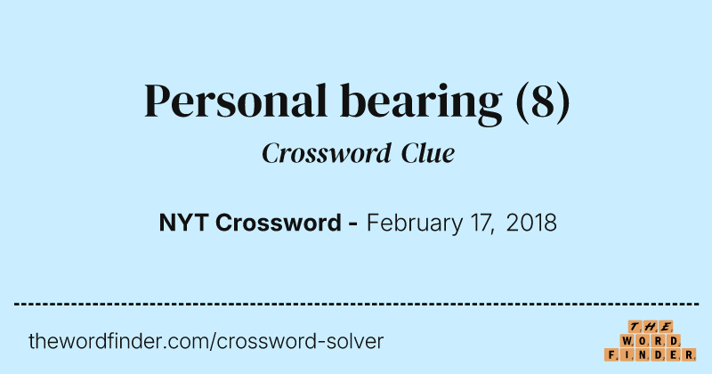 Personal bearing crossword clue image