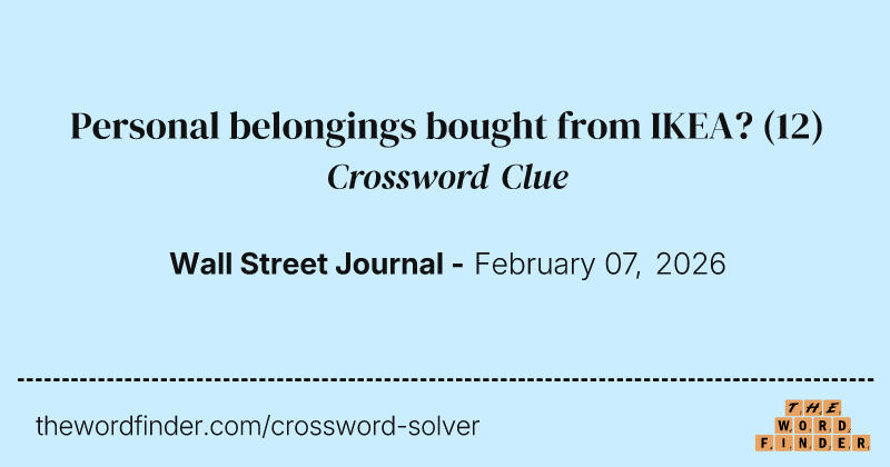 Personal belongings bought from IKEA? crossword clue image
