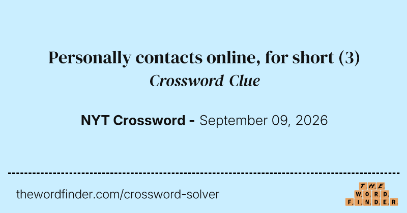 Personally contacts online, for short crossword clue image