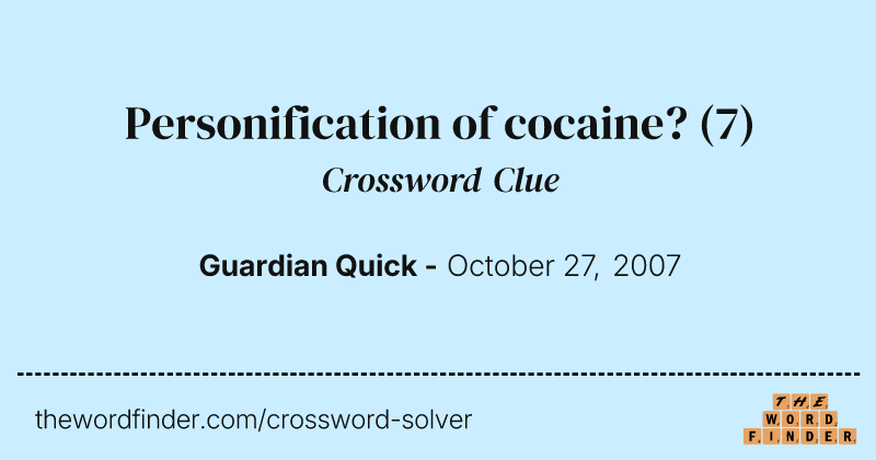 Personification of cocaine? crossword clue image