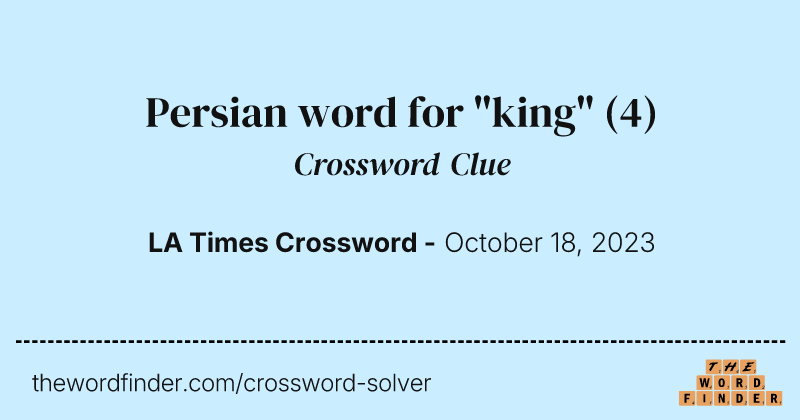 Persian word for "king" crossword clue image