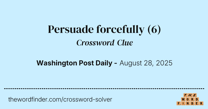 Persuade forcefully crossword clue image